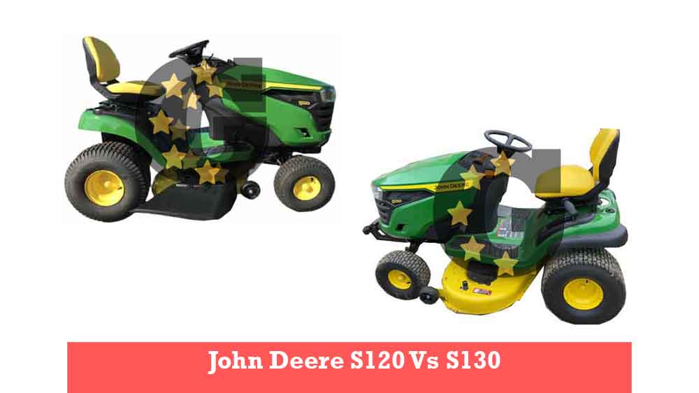 John Deere S120 vs S130